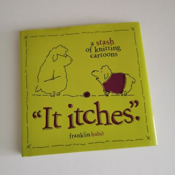 It Itches A Stash of Knitting Cartoons Hardcover Franklin Habit Cute Knitter - Picture 2 of 10